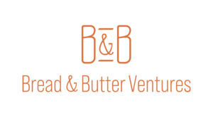 Bread and Butter Ventures