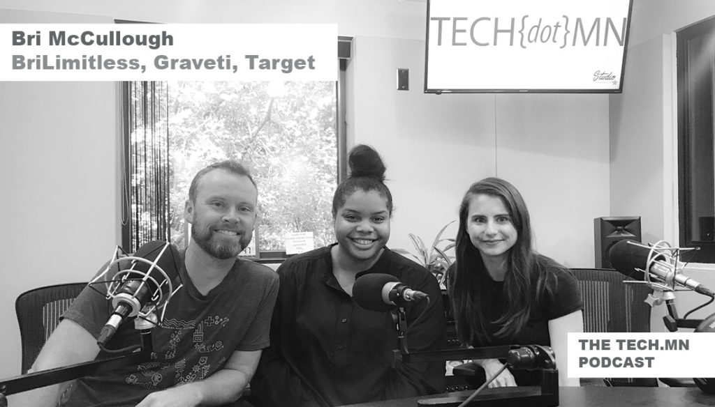 The Tech.MN Podcast Team with Guest, Bri McCullough