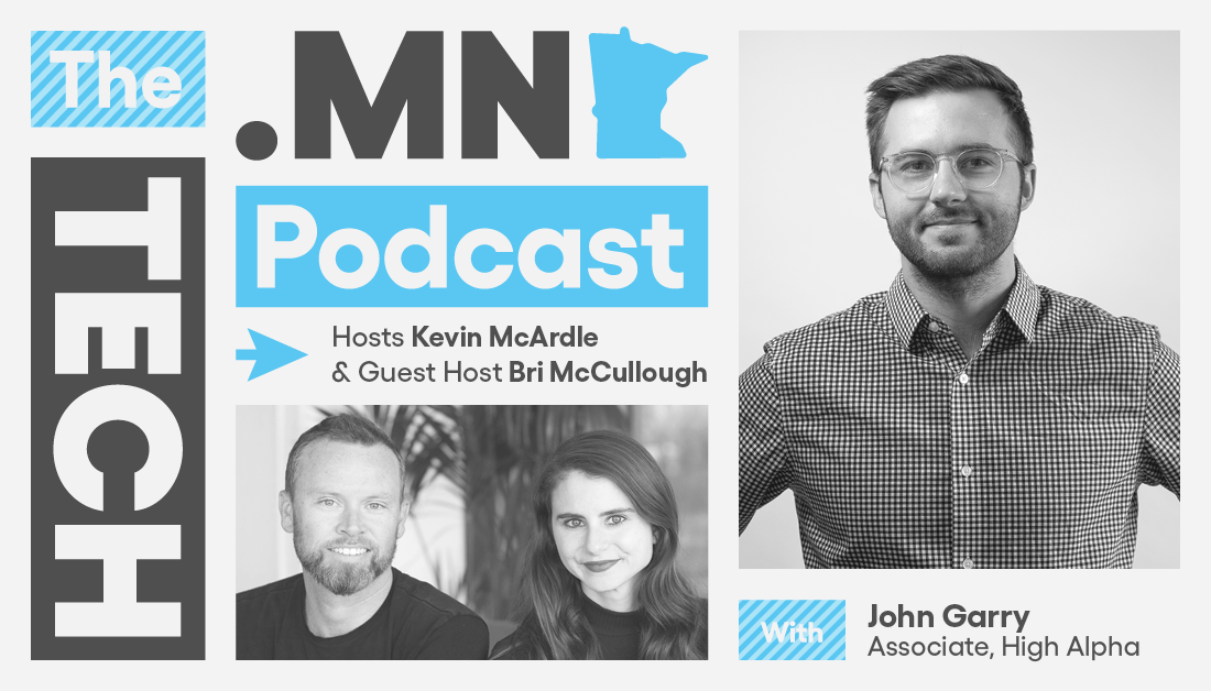 The tech.mn Podcast Episode with John Garry of High Alpha