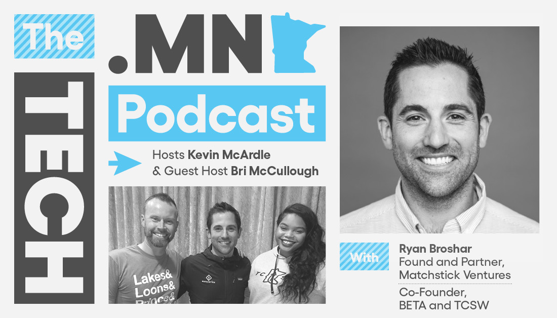 The tech.mn Podcast episode with Ryan Broshar